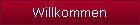 Willkommen